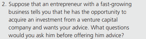 Refer to question 2. Explain the advantages and disadvantages that entrepreneurs experience when...