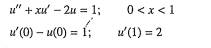 Consider the following boundary value problem: Construct a suitable weak form. Using this weak form,...