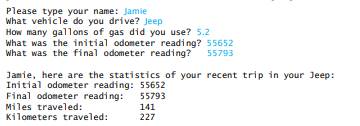 Write a program that computes the number of miles per gallon and kilometers per liter of gas used...-1