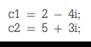 Create the following complex variables: Perform the following operations on the variables: § Add...