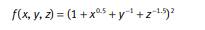 The following three-input nonlinear function has been used by a number of researchers (e.g., Takagi...