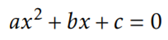 A quadratic equation with the general form has two solutions given by the quadratic formula (a)...-1