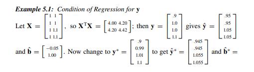 In Example 5.1, the same fit is obtained using the matrix Find ? * (Z).-2