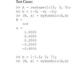 Write a function with header [N, x] = myNumSols(A,b), where A and b are a matrix and...-1