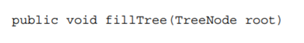 (a) Write a method that builds a binary tree of a given depth with all levels completely filled with...-2