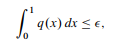 (a) Assume that q is a non-negative function defined on the unit interval and that the integral of q...-3