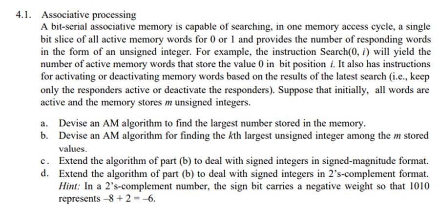 Associative processing \With the same assumptions as in Problem 4.1: a . Devise an AM algorithm to...