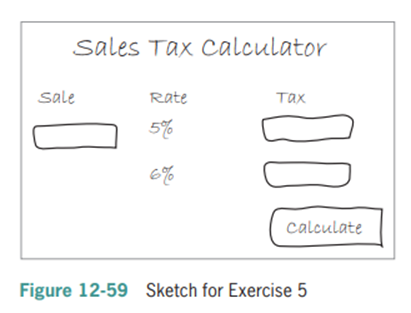 Create an empty Web application named Sales Tax. Save the application in the VB2010\Chap12 folder....