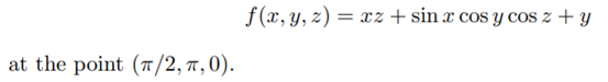 Evaluate the partial derivatives of Evaluate the partial derivatives of-1