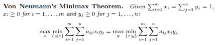 Ph.D. Comprehensive Exam, September 27, 1975, at Stanford. Von Neumann’s Minimax Theorem for a...