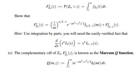 Let Yn be noncentral chisquared with n > 0 degrees of freedom and noncentrality parameter m2 as...-5