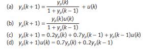 Classify the following nonlinear systems according to the models to which they belong: