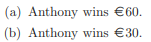 Anthony and Mark make a bet at the beginning of the school year. If Anthony passes one exam, Mark...-2