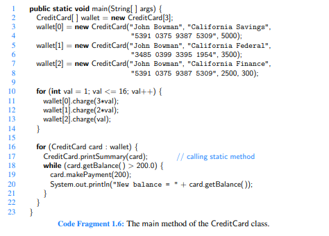 Modify the CreditCard class from Code Fragment 1.5 so that printSummary becomes a nonstatic method,...-2