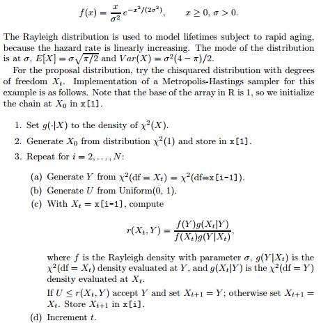 Use the Gelman-Rubin method to monitor convergence of the chain, and run the chain until the chain...-2