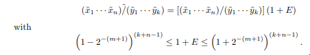 Consider the division of two sets of floating-point numbers with m-bit significands. a. Assuming...-2