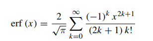 The erf function, or “error function”, defined by is an important function in statistics. Derive the...-2