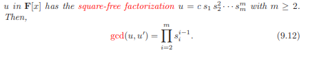 Let u(x) have the square-free factorization u = Prove Theorem 9.12. Theorem 9.12. Suppose that F is...-3