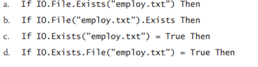 Which of the following can be used to determine whether the employ.txt fi le exists?