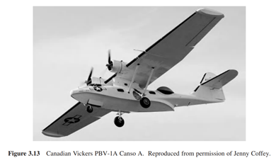 Figure 3.13 is an image of the utility transport Canadian aircraft Vickers PBV-1A Canso A. Identify...