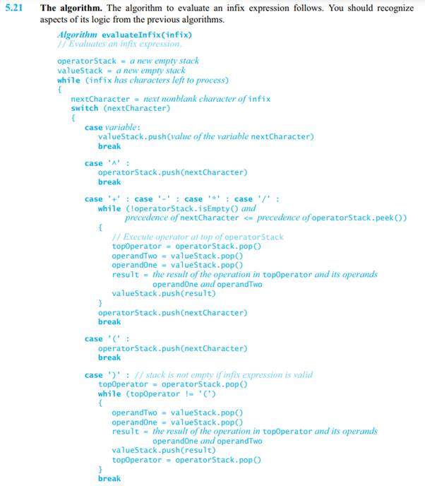 Define and demonstrate a method that evaluates infix expressions using the algorithm given in...-1