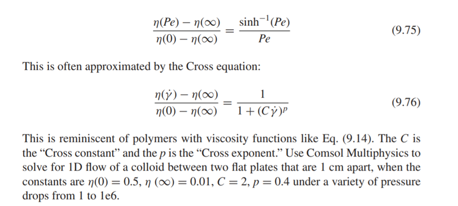 When colloids flow under conditions of low volume fraction, the viscosity of the solution is...