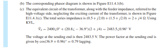 5 Consider the solution of Example 11.4.1. By means of a phasor diagram, determine the load power...-4