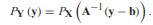 Discrete random vector X has PMF PX(x). Prove that for an invertible matrix A, Y = AX + b has PMF...