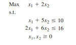 Consider the following linear program: a. Write the problem in standard form. b. How many variables...