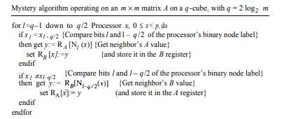 Mystery hypercube algorithm Consider the following hypercube algorithm that deals with an m × m...