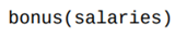 Write a function that takes as a parameter a dictionary named salaries, with names as keys and...-1