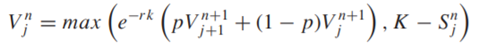 We wish to model both call and put American options. In this case we need to modify the code so that...-1