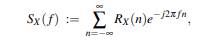 Suppose that where Xn is a discrete-time WSS process as defined in Problem 20, and h(n) is a...-6