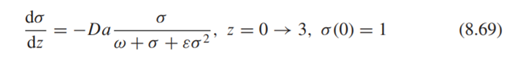 Solve the same Problem 5 with the CSTR replaced by a plug flow reactor. The equations are then Solve...-1