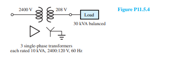 A single-line diagram of a three-phase transformer bank connected to a load is given in Figure...