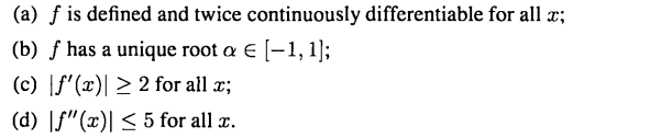 Consider a function that satisfies the following properties: Can we conclude that Newton