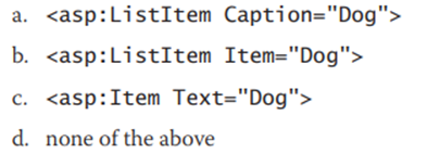 Which of the following adds the word “Dog” to a drop-down list control?