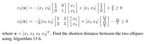 The two ellipses in Fig. 13.5 are described by-1