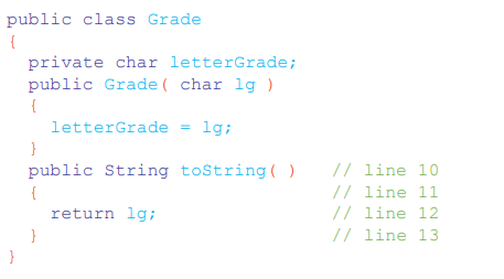 You coded the following definition for the Grade class: When you compile, you get the following...