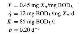 Wastewater characteristics, reaction coefficients, and treatment plant design are as follows for an...-2