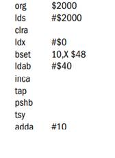 Suppose that the HCS12 is executing the following instruction segment and the IRQ interrupt occurs...