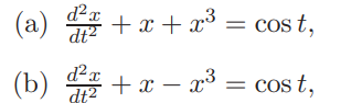 Forcing introduces additional complications. Make phase plane plots for the solutions to the...-1