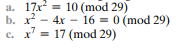 Given 2 as a primitive root of 29, construct a table of discrete logarithms, and use it to solve the...