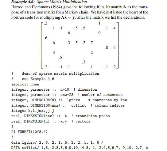 Combine sparse matrix multiplication techniques with the power method to find the stationary...