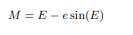 In celestial mechanics, Kepler’s equation relates the mean anomaly M to the eccentric anomaly E of...-1