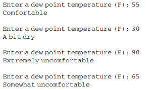 Write a complete program using a selection structure to output how a person feels for a given dew...