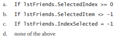 Which of the following determines whether an item is selected in the lstFriends control?