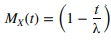 A random variable X has the exponential distribution a. Show that the moment-generating function for...-4