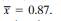 The Empirical Rule The following data represent the weights (in grams) of a random sample of 50 M&M...-2