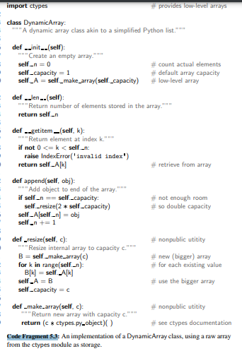 Our DynamicArray class, as given in Code Fragment 5.3, does not support use of negative indices with...